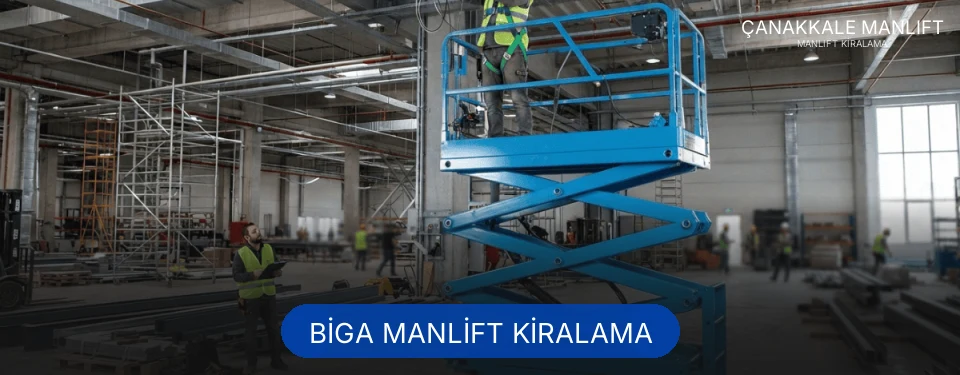 Biga Manlift Kiralama