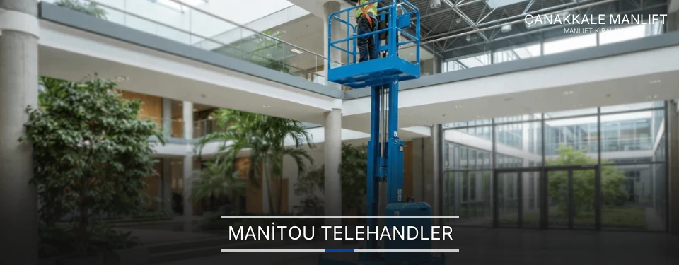 Çanakkale Manitou Telehandler Kiralama Firmaları